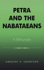 Petra and the Nabataeans: A Bibliography / Edition 1