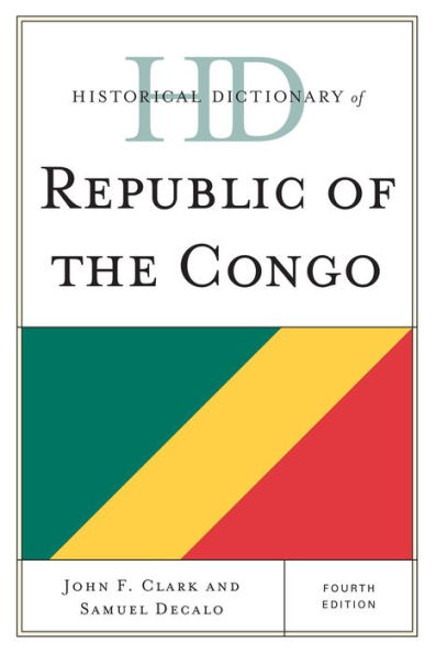 Historical Dictionary of Republic the Congo