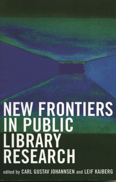 New Frontiers in Public Library Research / Edition 1