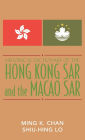 Historical Dictionary of the Hong Kong SAR and the Macao SAR