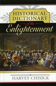 Title: Historical Dictionary of the Enlightenment, Author: Harvey Chisick