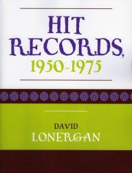 Title: Hit Records: 1950-1975, Author: David Lonergan