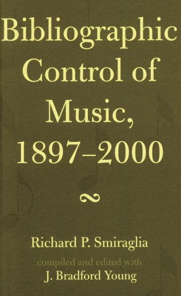 Bibliographic Control of Music, 1897-2000