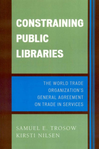 Constraining Public Libraries: The World Trade Organization's General Agreement on Trade in Services