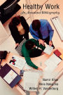 Healthy Work: An Annotated Bibliography