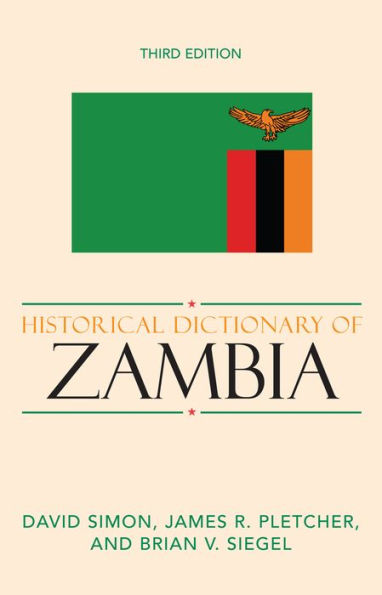 Historical Dictionary of Zambia / Edition 3