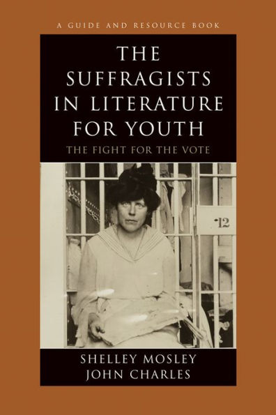 The Suffragists in Literature for Youth: The Fight for the Vote