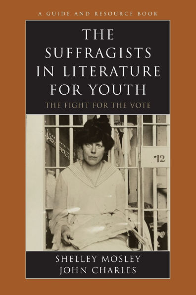 The Suffragists in Literature for Youth: The Fight for the Vote