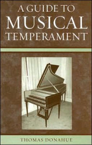 Title: A Guide to Musical Temperament, Author: Thomas Donahue