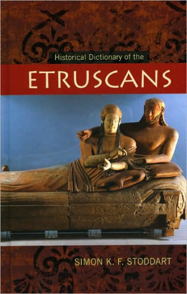 Historical Dictionary of the Etruscans