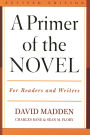 A Primer of the Novel: For Readers and Writers
