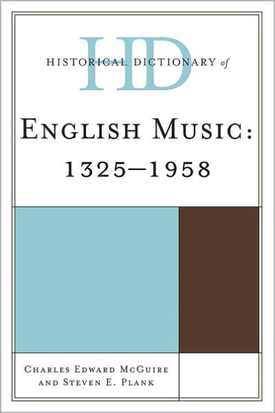 Historical Dictionary of English Music: ca. 1400-1958