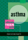 Asthma: The Ultimate Teen Guide