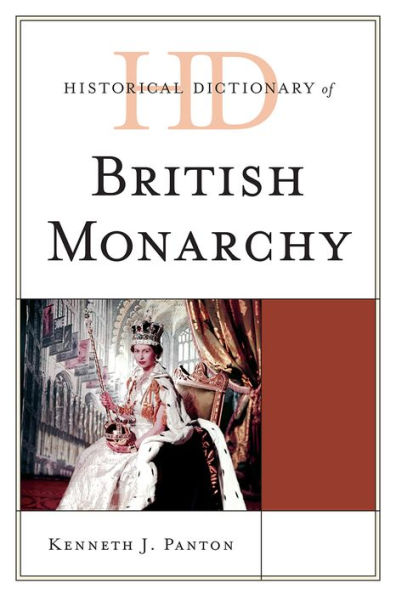 Historical Dictionary of the British Monarchy