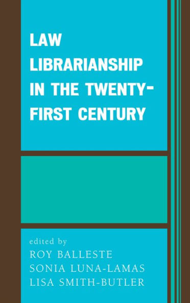 Law Librarianship in the Twenty-First Century