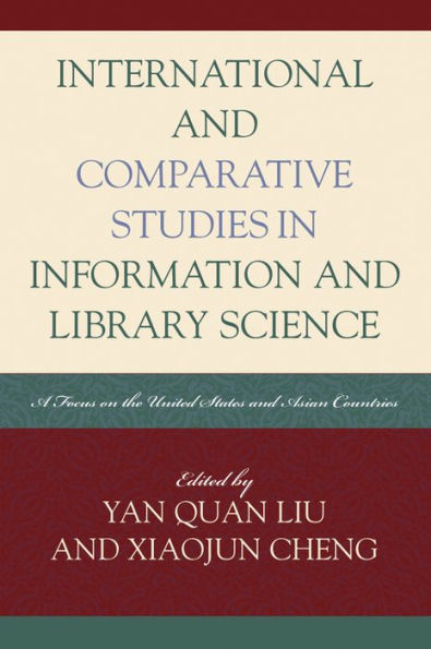 International and Comparative Studies Information Library Science: A Focus on the United States Asian Countries