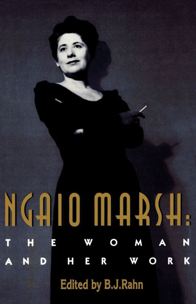Ngaio Marsh: The Woman and Her Work
