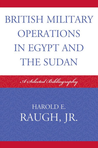 British Military Operations in Egypt and the Sudan: A Selected Bibliography