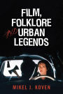 Film, Folklore and Urban Legends