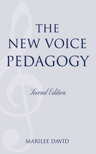 Title: The New Voice Pedagogy, Author: Marilee David
