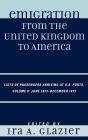 Emigration from the United Kingdom to America: Lists of Passengers Arriving at U.S. Ports, June 1873 - December 1873 / Edition 8