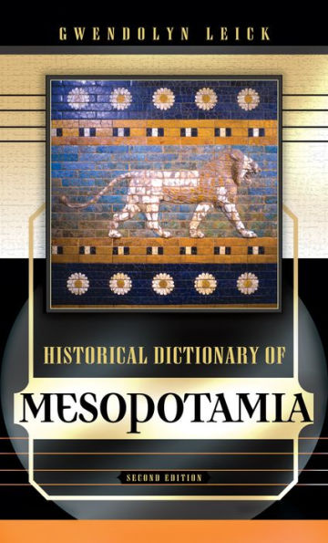 Historical Dictionary of Mesopotamia