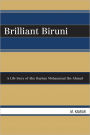 Brilliant Biruni: A Life Story of Abu Rayhan Mohammad Ibn Ahmad