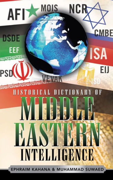 Historical Dictionary of Middle Eastern Intelligence