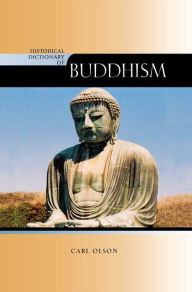 Title: Historical Dictionary of Buddhism, Author: Carl Olson