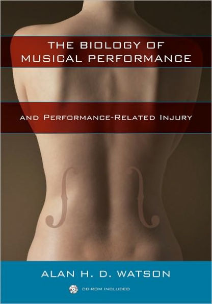 The Biology of Musical Performance and Performance-Related Injury