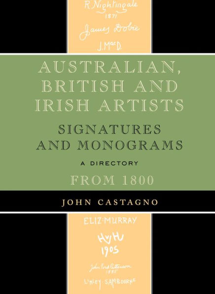 Australian, British and Irish Artists: Signatures and Monograms From 1800