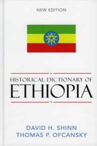 Title: Historical Dictionary of Ethiopia, Author: Thomas P. Ofcansky