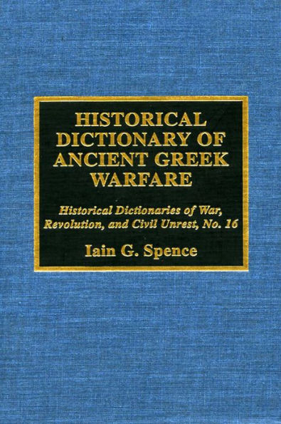 Historical Dictionary of Ancient Greek Warfare