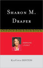 Sharon M. Draper: Embracing Literacy