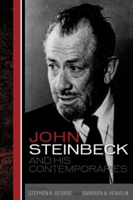 Title: John Steinbeck and His Contemporaries, Author: Stephen K. George
