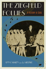 Title: The Ziegfeld Follies: A History in Song, Author: Ann Ommen van der Merwe