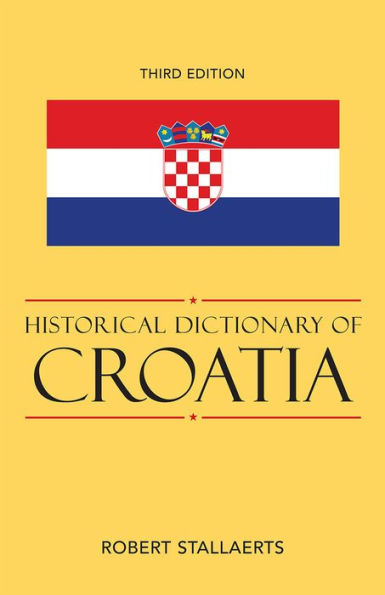 Historical Dictionary of Croatia