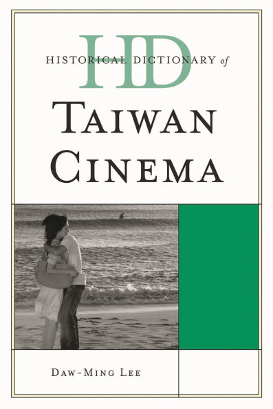Historical Dictionary of Taiwan Cinema