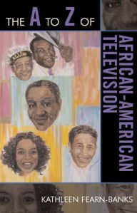 Title: The A to Z of African-American Television, Author: Kathleen Fearn-Banks