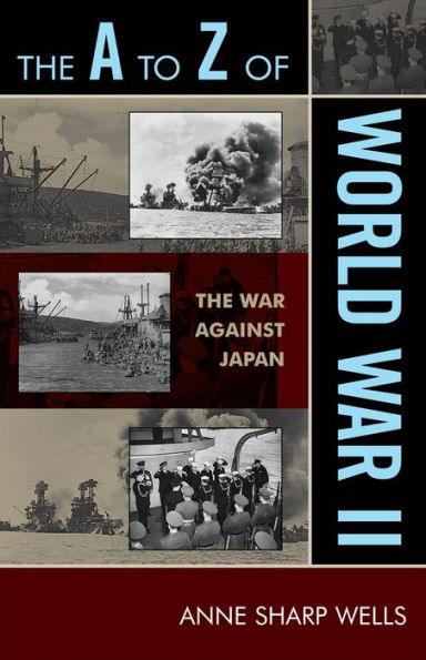 The A to Z of World War II: Against Japan