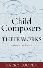 Child Composers and Their Works: A Historical Survey