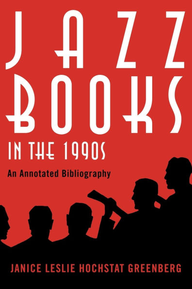 Jazz Books the 1990s: An Annotated Bibliography