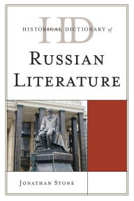 Title: Historical Dictionary of Russian Literature, Author: Jonathan Stone