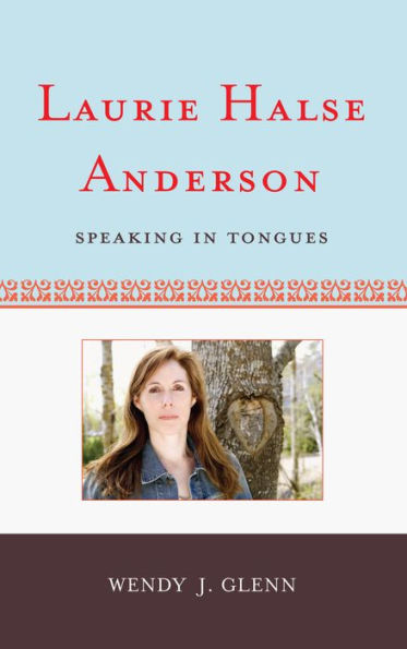 Laurie Halse Anderson: Speaking in Tongues