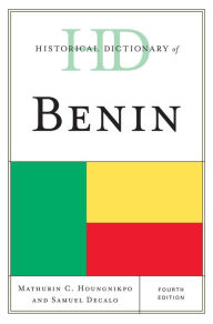 Title: Historical Dictionary of Benin, Author: Mathurin C. Houngnikpo