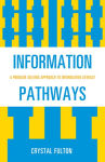 Alternative view 1 of Information Pathways: A Problem-Solving Approach to Information Literacy