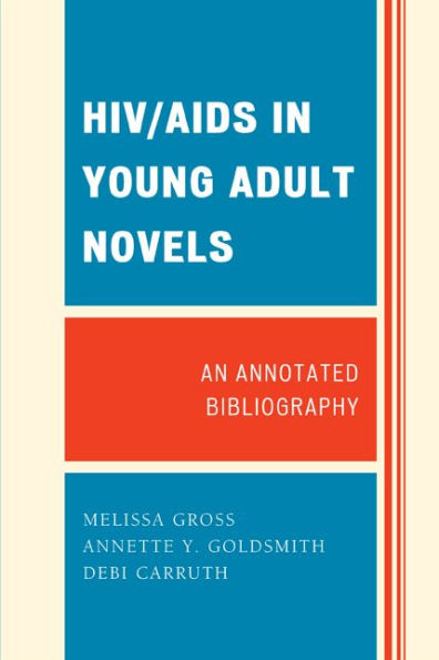 HIV/AIDS in Young Adult Novels: An Annotated Bibliography