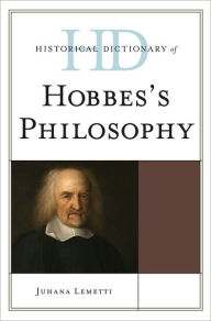 Title: Historical Dictionary of Hobbes's Philosophy, Author: Juhana Lemetti