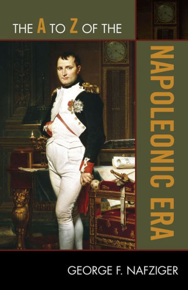 The A to Z of the Napoleonic Era