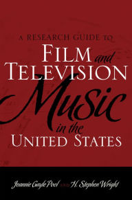 Title: A Research Guide to Film and Television Music in the United States, Author: Jeannie Gayle Pool